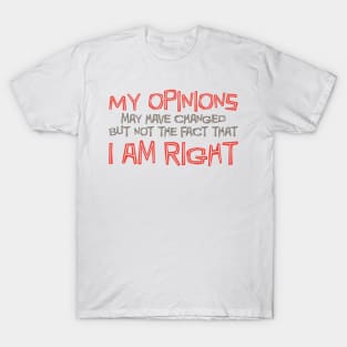 My Opinions T-Shirt